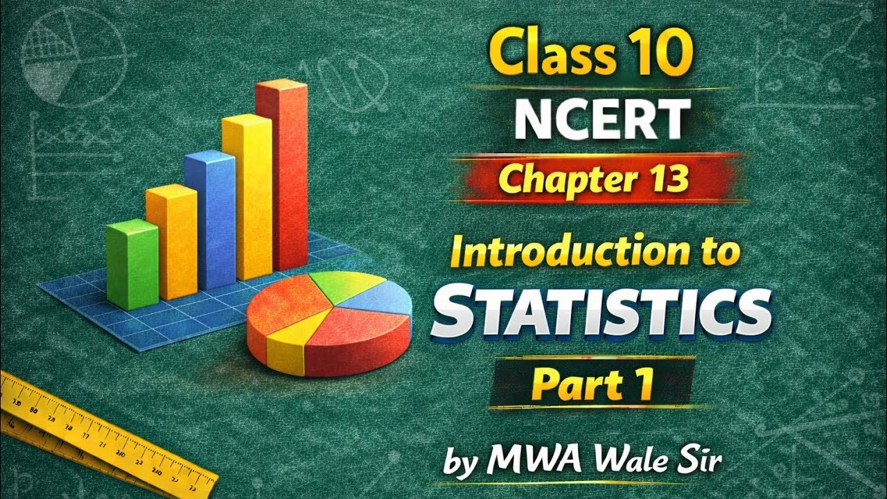 Class 10 NCERT Maths Chapter 13 Introduction To Statistics Part 1 