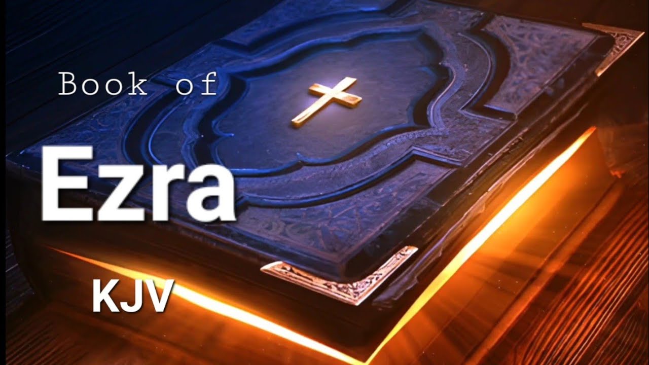Book of Ezra Audio Complete Bible with Subtitles, KJV - YouTube