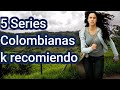 5 series colombianas que recomiendo