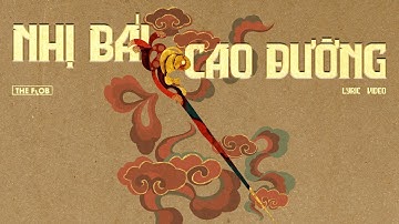 NHỊ BÁI CAO ĐƯỜNG - THE FLOB | OFFICIAL LYRICS VIDEO