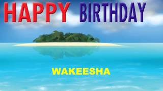 Wakeesha   Card Tarjeta - Happy Birthday