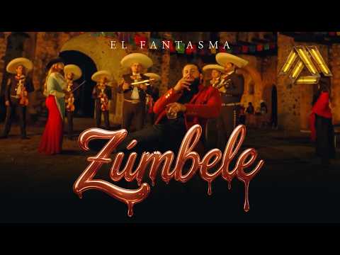 El Fantasma - Zúmbele