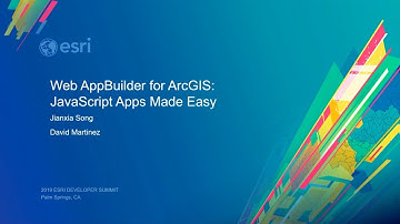 Web AppBuilder for ArcGIS: JavaScript Apps Made Easy