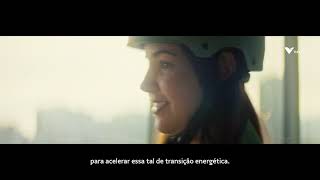 Se é essencial para você e para a transição energética, tem a ver com a Vale.