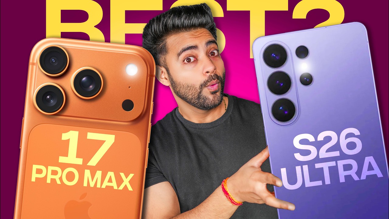 Samsung S26 Ultra ya iPhone 17 pro max - Doubt clear!!