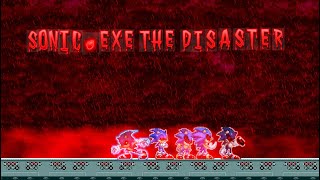 Exes Time(Sonic.exe The Disaster 2D) [Last Video 2023]