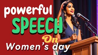 Powerful speech on international women’s day 2024 march 8