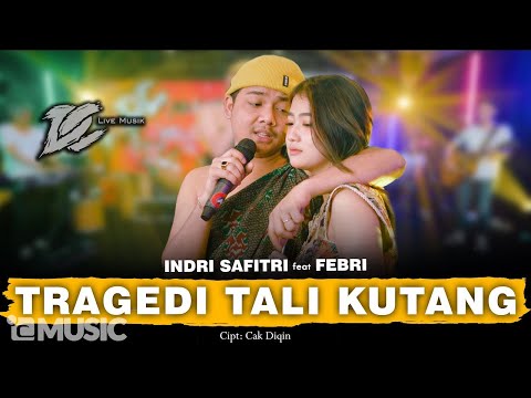 INDRI SAFITRI FEAT. FEBRI - TRAGEDI TALI KUTANG (OFFICIAL LIVE MUSIC) - DC MUSIK