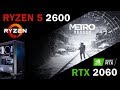 Test FPS / Metro Exodus / Метро: Исход R5 2600 + RTX 2060