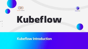 Part1: Kubeflow Introduction