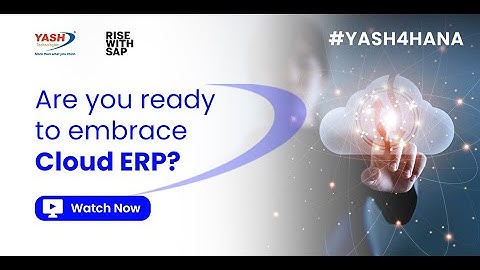 RISE with SAP S/4HANA and YASH4HANA- Business Transformation through Digital Innovation