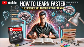 Celebrity How to Learn Faster: The Science of Accelerated Learning! Wealth
