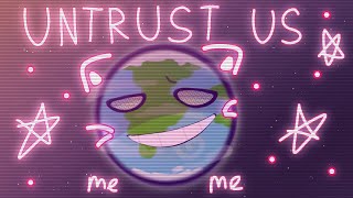 ° Untrust Us | Animation Meme | @Solarballsru | !! My Au !! °