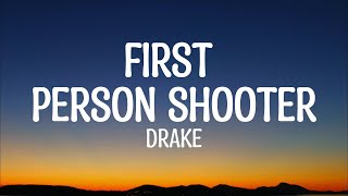 Drake – First Person Shooter (Lyrics)
