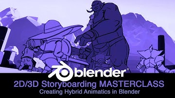 2D/3D STORYBOARDING MASTERCLASS - Creating Animatics in BLENDER
