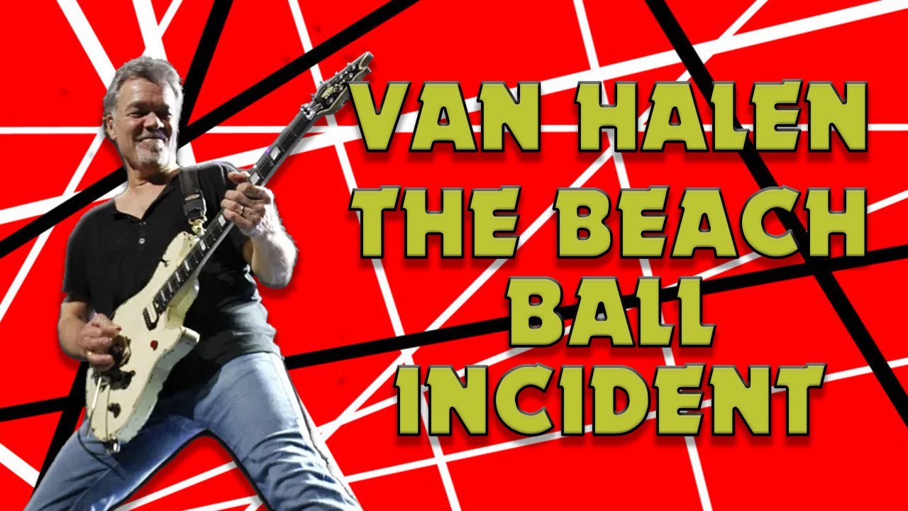 The infamous VAN HALEN beach ball incident in 2015 YouTube