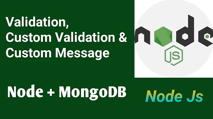 Validation and Custom Validation message | MongoDB | Part #32 | Node Js tutorial in Hindi 2021