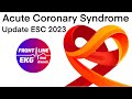 Acute Coronary Syndrome ฉบ บอ พเดต ESC 2023 Frontline EKG
