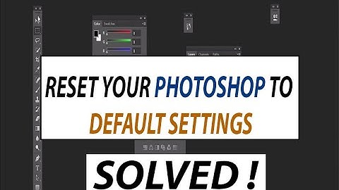 ✅ How to reset photoshop to default settings