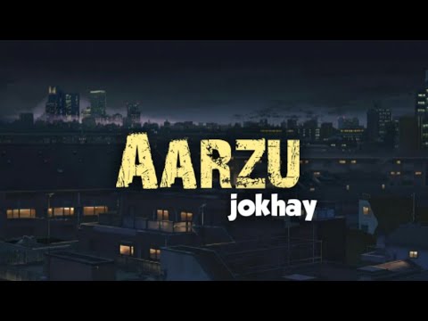 JOKHAY   Aarzu Lyrics   Lyrical Video  BOLJANI  NABEEL AKBAR  TALHA ANJUM