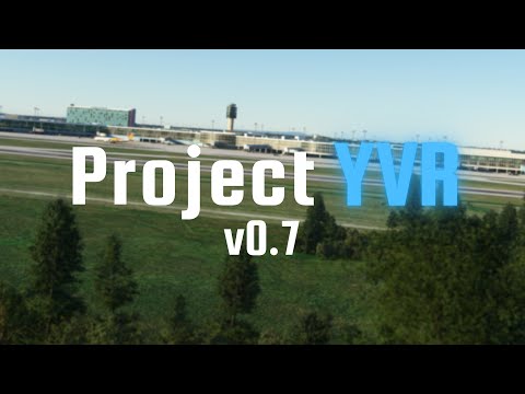 Project YVR v0.7 - Available August 2022