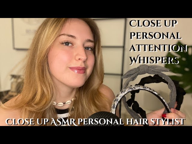 ASMR| Personal stylist role-play, up close personal attention and whispers