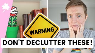 ☘️ NEVER Declutter These Things (Or You'll Regret It) • Decluttering Don'ts & How To Avoid Regret