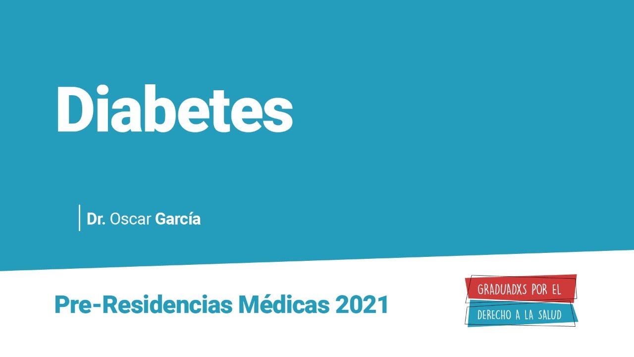 Diabetes | Curso de Pre-Residencias Médicas 2021