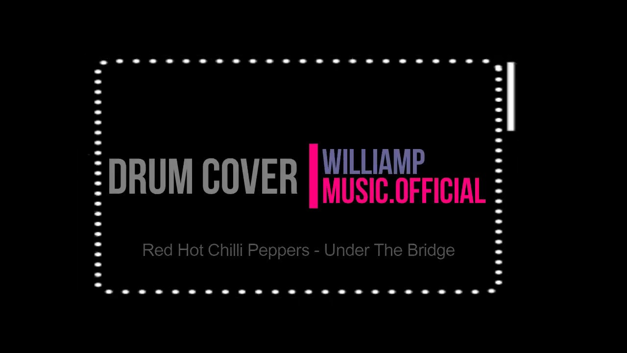 First ever drum cover. Red Hot Chilli PeppersUnder The Bridge electric drum kit cover YouTube
