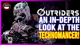 OUTRIDERS | The Technomancer In-Depth Review!