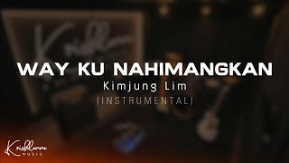 Kimjung Lim - Way Ku Nahimangkan (Instrumental)