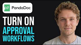 How to Turn On Approval Workflows in PandaDoc (2026 Method)