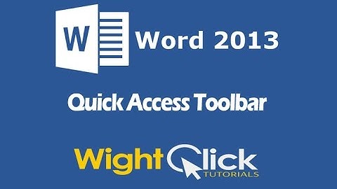 Word 2013 Quick Access Toolbar Tutorial