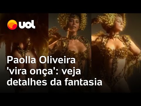 Paolla Oliveira 'vira onça' de fio-dental: vídeo mostra detalhes da fantasia da rainha da Grande Rio