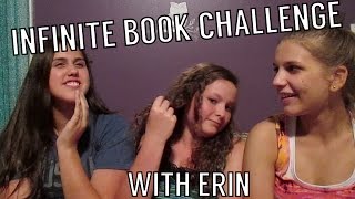 INFINITE BOOK CHALLENGE WITH ERIN!