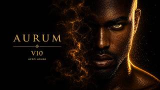 Deep Melodic Afro House Aurum 010