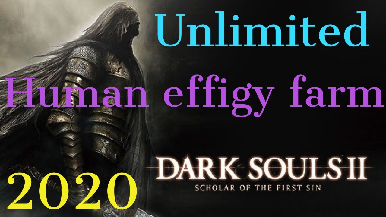 Dark souls 2 human effigy farming 