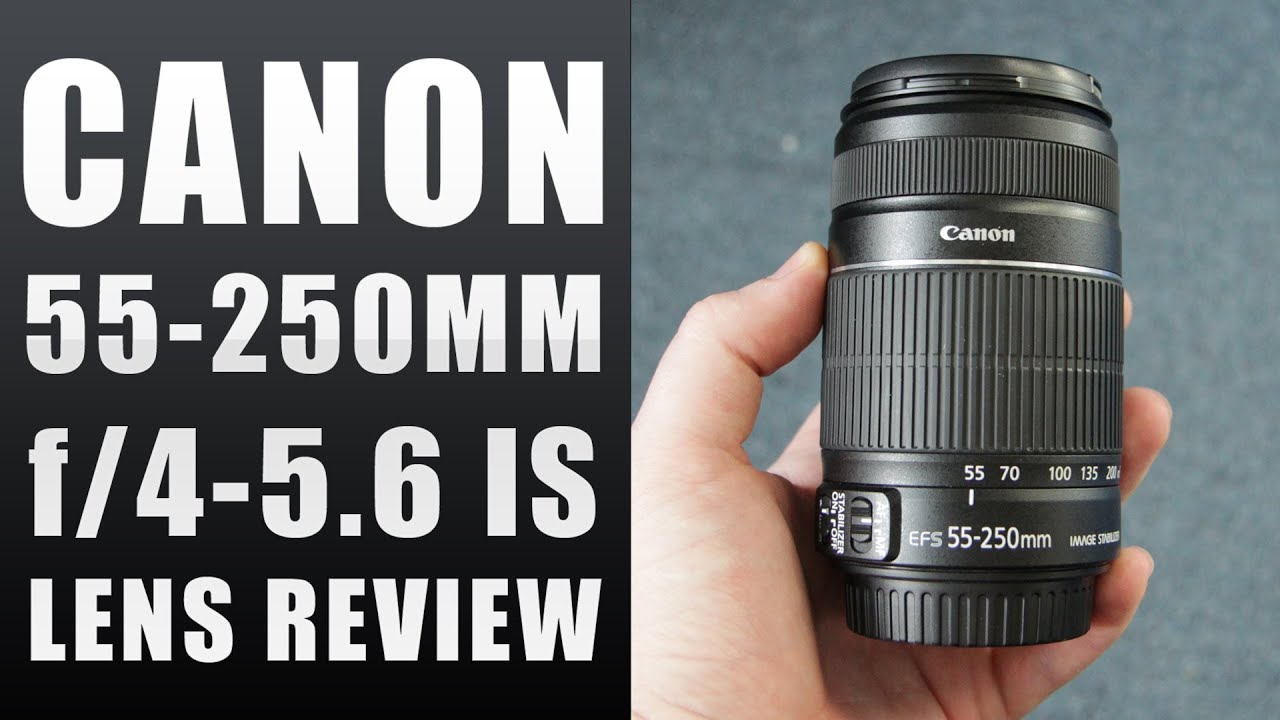 Canon EF-S 55-250mm f/4-5.6 IS II Lens Review | DSLR