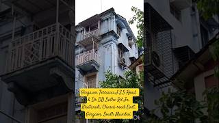 Girgaum Terraces,J.S.S Road, &amp; Dr DD Sathe Rd Jn, Bhatwadi, Charni road East, Girgaon, South Mumbai.