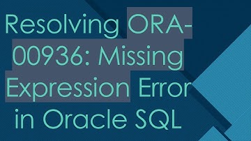 Resolving ORA-00936: Missing Expression Error in Oracle SQL