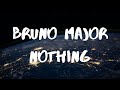 Bruno Major- Nothing Lyrics