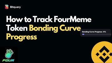 How to get Bonding Curve Progress of any  FourMeme Token | Bitquery FourMeme API