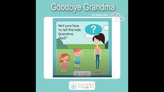 'Goodbye Grandma' book explainer video