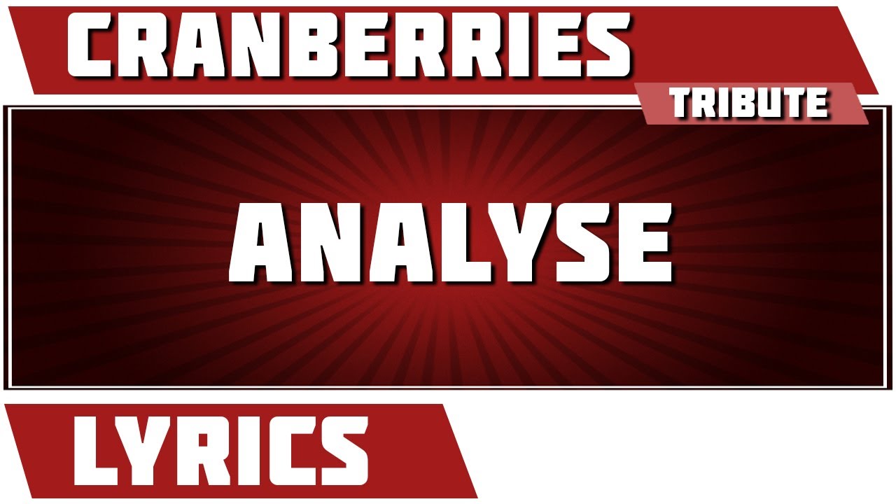 Analyse The Cranberries tribute Lyrics YouTube