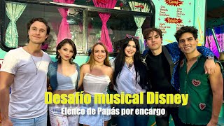 DESAFÍO MUSICAL DISNEY CON EL ELENCO DE PAPÁS POR ENCARGO! Amanda Flores #papásporencargo #disney