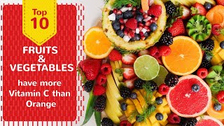 Top 10 Fruits and Vegetables that have more Vitamin C than Orange