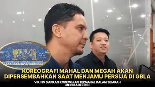 KETUM VIKING: “LAWAN PERSIJA, KAMI PERSEMBAHKAN KOREOGRAFI TERMAHAL DALAM SEJARAH”