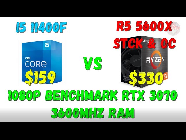 Intel Core i5 11400F VS Ryzen 5600X Stock & OC RTX 3070 Gaming Benchmark -  YouTube