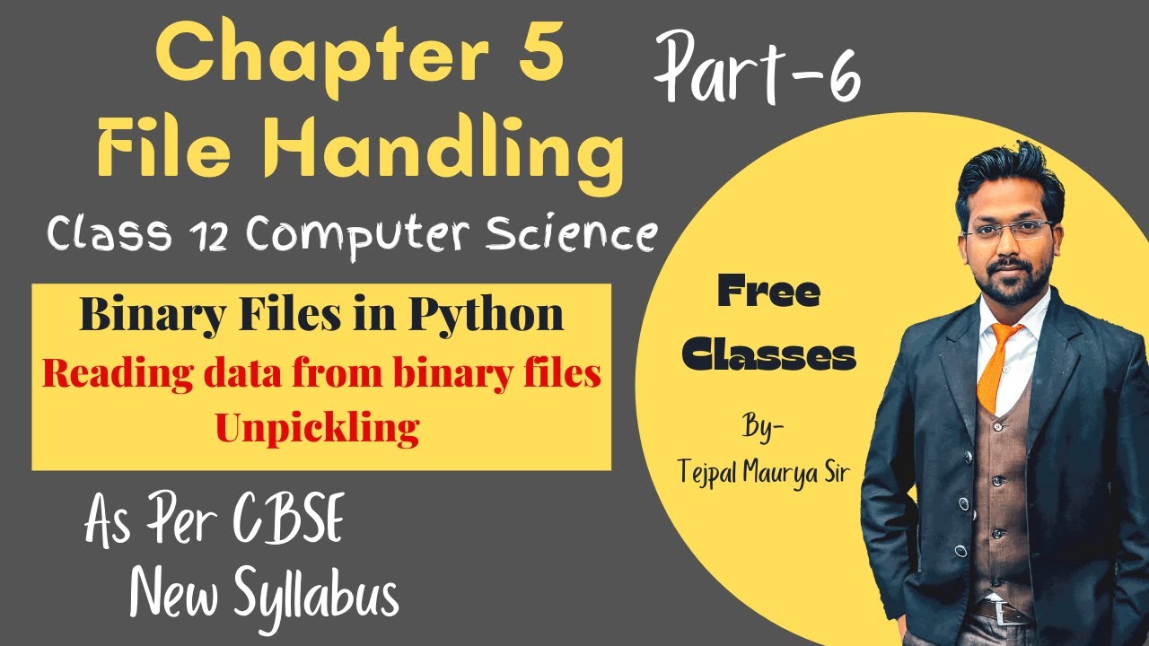 Chapter 5 File Handling | Part 6 | Reading data from binary files ...