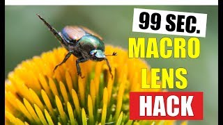 99 SECOND - turn ANY lens into a MACRO lens - how to make a macro lens